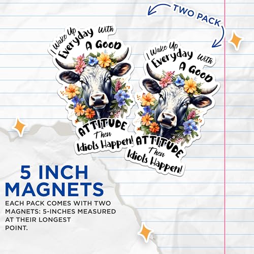 (2 Pack) Wake Up Everyday with A Good Attitude Magnets - Funny Cow Quote Magnets - Floral Humor Magnets for Kitchen- 5" On Longest Side - for Fridges, Toolboxes, Cars - Made in USA - MAG2920