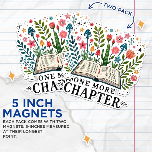 (2 Pack) One More Chapter Magnets - Book Lover Magnets - Reading Enthusiast Quote Magnets- 5" On Longest Side - for Fridges, Toolboxes, Cars - Made in USA - MAG2745
