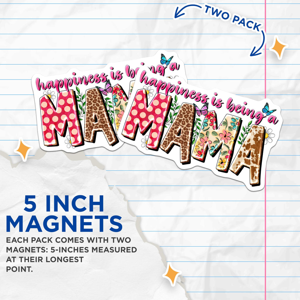 (2 Pack) Mama Refrigerator Magnets - Happiness is Being a Mama - New Mom Motherhood - Floral Leopard Cow Print Style - 5 Inches On Longest Side - Thick Durable Magnet - Made in USA - MAG26283