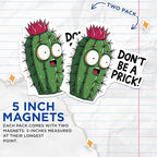 (2 Pack) Cactus Cartoon Magnets - Funny Cactus Quote Decor - Cute Kitchen Fridge Accessories - 5" On Longest Side - for Cars, Fridges, Toolboxes - Made in USA - MAG5594