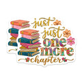 (2 Pack) Book Lover Magnets - Just One More Chapter - Reading Aesthetic Decor - Librarian Teacher Bookish Reader - 5 Inches On Longest Side - Thick Durable Magnet - Made in USA - MAG37964