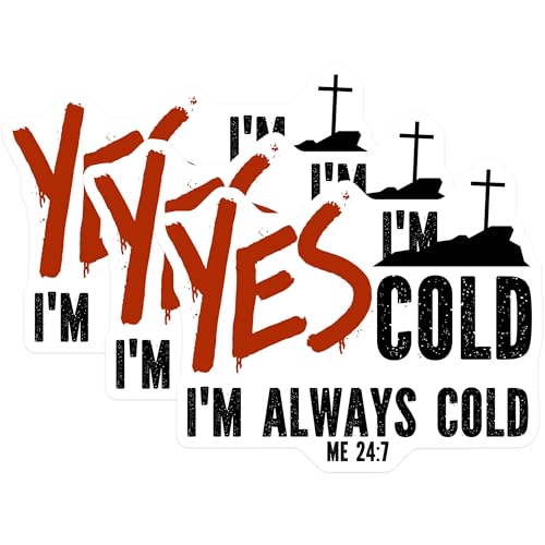 (3 Pack) I'm Always Cold Decals - Christian Decal - Funny Cold Weather Decals - 3 Inches On Longest Side - Easy Peel & Apply - Made in USA - 3MCS4500
