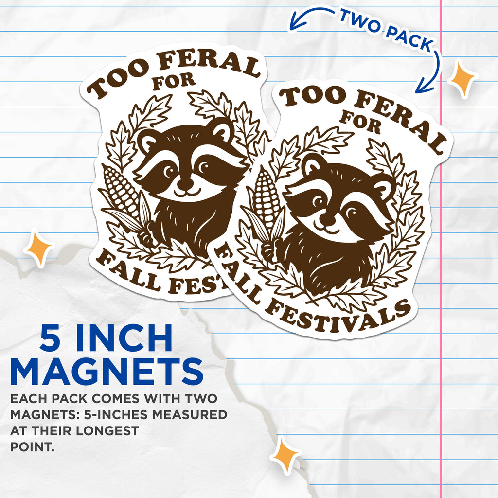 (2 Pack) Feral Raccoon Magnets - Funny Fall Decor - Introvert Humor Kitchen Art - 5 Inches On Longest Side - Thick Durable Magnet - Made in USA - MAG36040