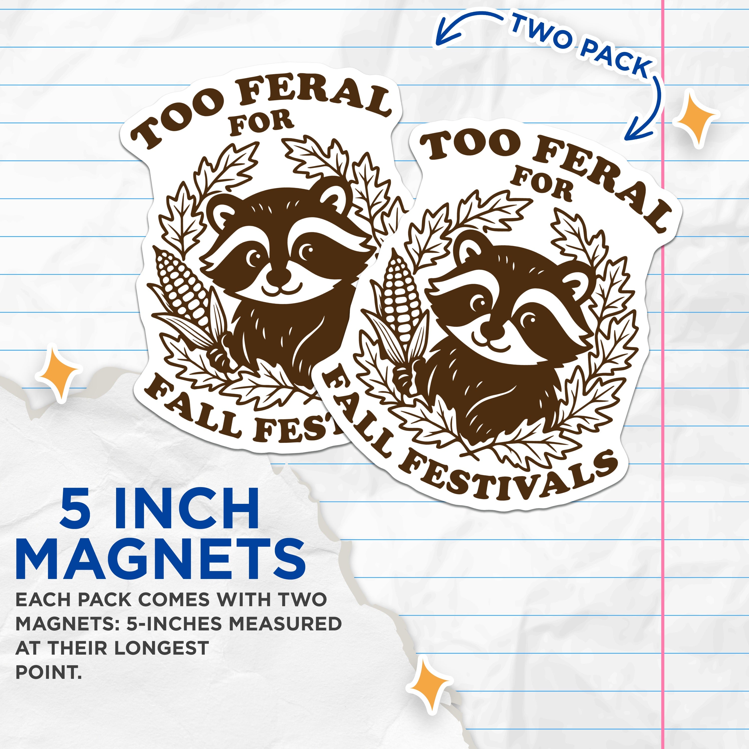(2 Pack) Feral Raccoon Magnets - Funny Fall Decor - Introvert Humor Kitchen Art - 5 Inches On Longest Side - Thick Durable Magnet - Made in USA - MAG36040