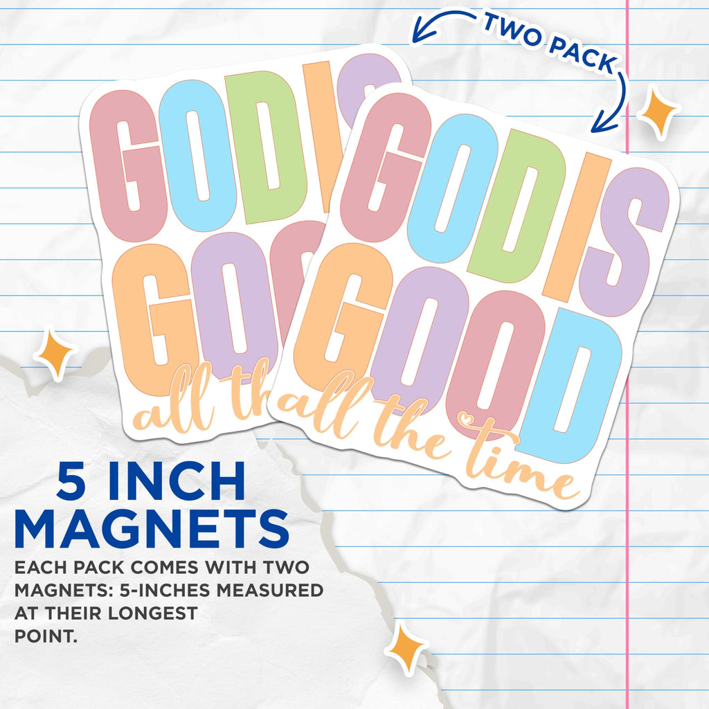 (2 Pack) God is Good All The Time Magnets - Christian Affirmation - Inspirational Religious Decor - 5 Inches On Longest Side - Thick Durable Magnet - Made in USA - MAG28707