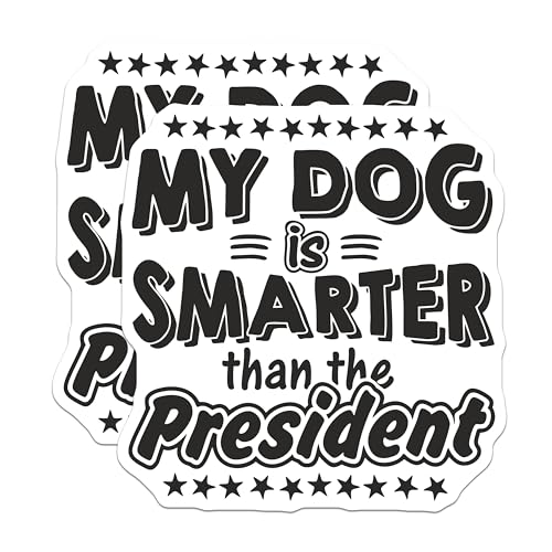 (2 Pack) My Dog is Smarter Than The President Magnets Magnets - Funny Dog Statement - Political Humor - 5" On Longest Side - Made in USA - Sticks to Refrigerators & Metal Surfaces - MAG9009