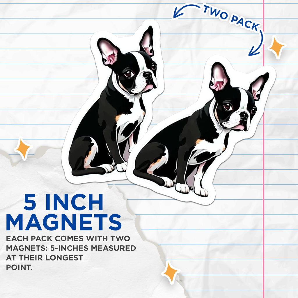 (2 Pack) Boston Terrier Dog Magnets - Adorable Puppy Refrigerator Decor - Pet Lover Animal Art - Boston Terrier Mom Dad Item - 5 Inches On Longest Side - Thick Durable Magnet - Made in USA - MAG23082