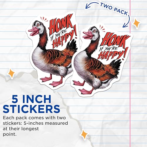 (2 Pack) Honk If Youre Happy Stickers - Funny Goose Stickers - Humor Animal Stickers - 5" On Longest Side - Sticks to Smooth Flat Surfaces - Made in USA - BMCS4076
