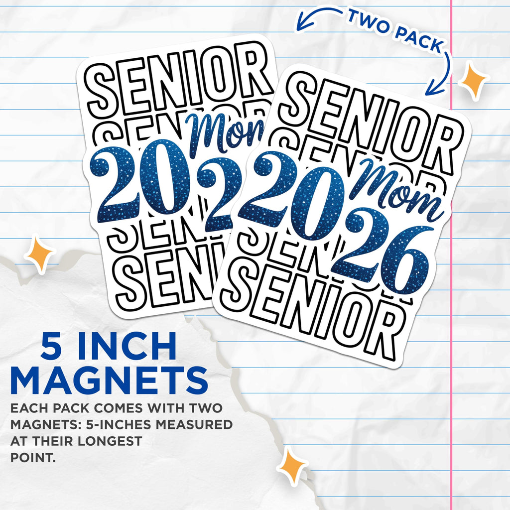(2 Pack) Senior Mom 2026 Magnets - Graduation Year Mom - Proud Senior Mom Decor - 5" On Longest Side - Sticks to Smooth Flat Surfaces - Made in USA - MAG10352