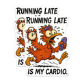 (2 Pack) Running Late Is My Cardio Magnets - Funny Chicken Art - Procrastination Life Quote - Humorous Kitchen Fridge Display - 5 Inches On Longest Side - Thick Durable Magnet - Made in USA - MAG20557