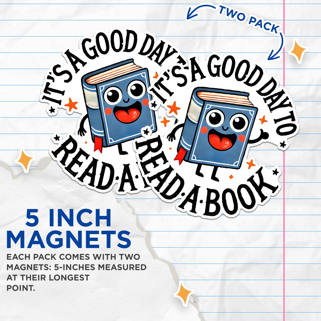 (2 Pack) Good Day to Read Magnets - Book Lover Magnets - Reading Enthusiast Magnets - Fun Reading Decal Magnets- 5" On Longest Side - for Fridges, Toolboxes, Cars - Made in USA - MAG2747
