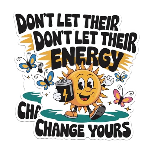 (2 Pack) Don't Let Their Energy Change Yours Magnets - Positive Quote Magnets - Inspirational Sun Design Magnets- 5" On Longest Side - for Fridges, Toolboxes, Cars - Made in USA - MAG2885