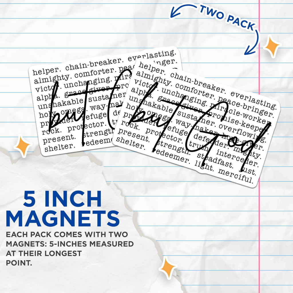 (2 Pack) but God Magnets - Christian Refrigerator Decor - Faith Inspirational Spiritual Quote Scripture - 5 Inches On Longest Side - Thick Durable Magnet - Made in USA - MAG25556