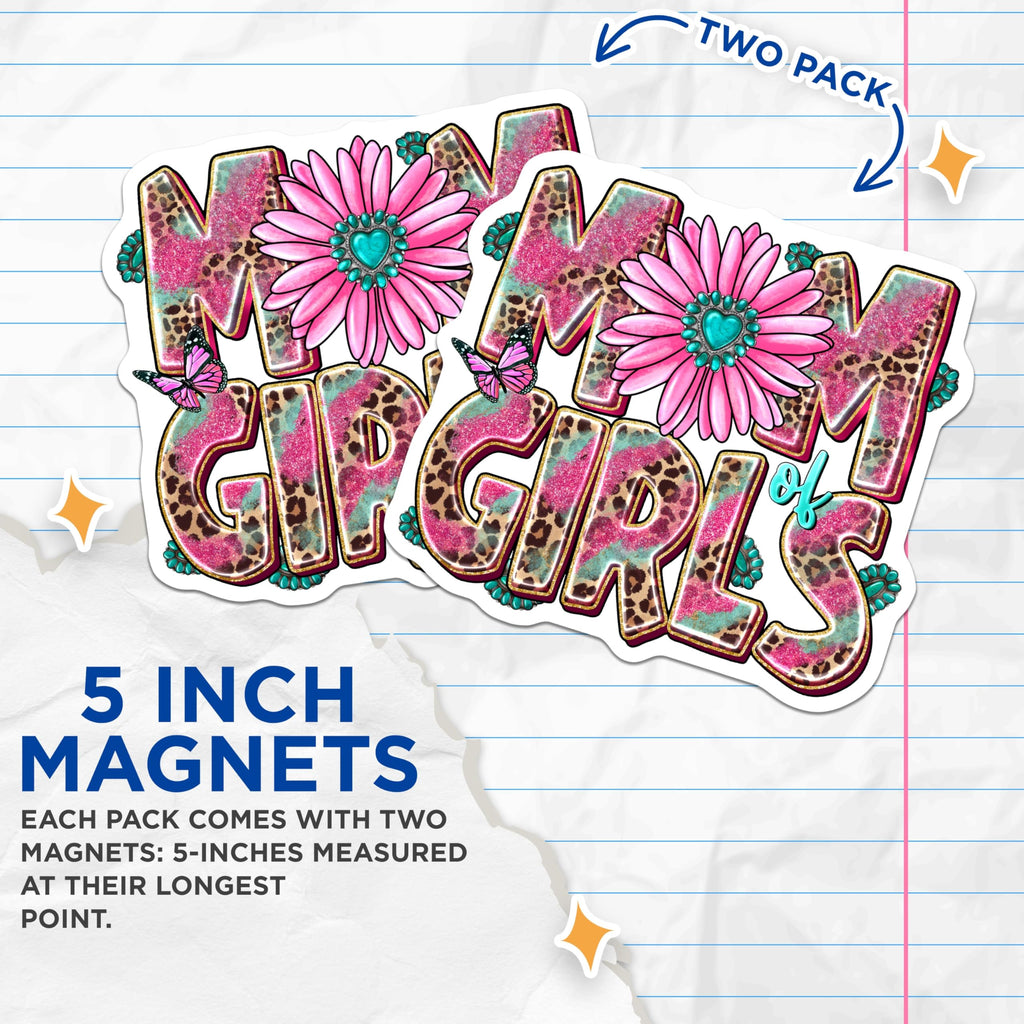 (2 Pack) Mom of Girls Magnets - Leopard Print Style - Pink Turquoise Mama - Western Cowgirl Decor - 5 Inches On Longest Side - Thick Durable Magnet - Made in USA - MAG27758