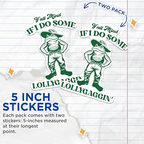 (2 Packs) Ya'll Mind If I Do Some Lollygaggin Stickers - Funny Frog Sarcastic Decals - 5 Inches On Longest Side - Premium Vinyl Decal - Sticks to Any Smooth Flat Surface - Made in USA - BMCS2331