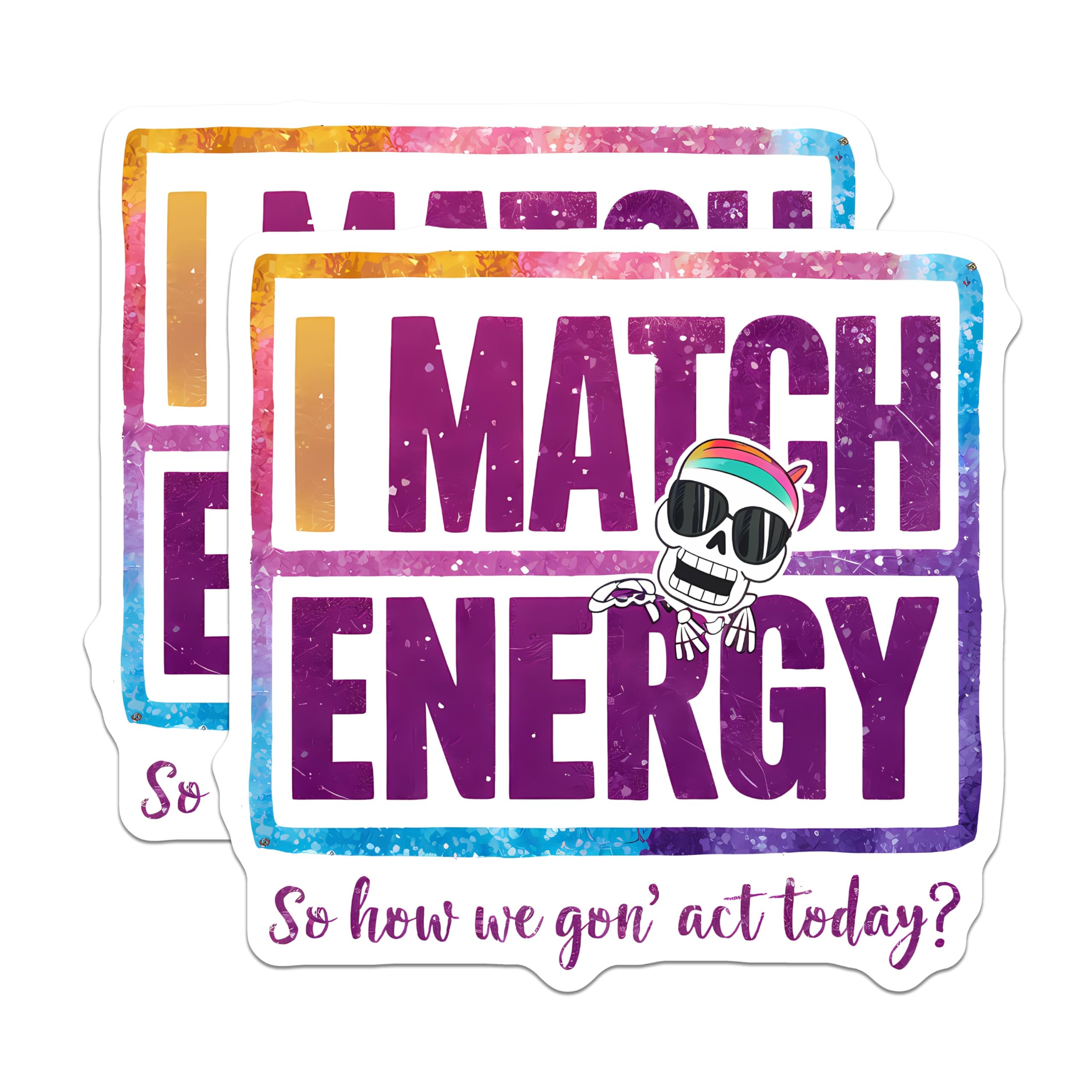 (2 Pack) Fun Skull Magnets - I Match Energy - Vivid Character ation - Colorful Quotes - Eye-catching Accessories - 5" On Longest Side - for Cars, Fridges, Toolboxes - Made in USA - MAG4404