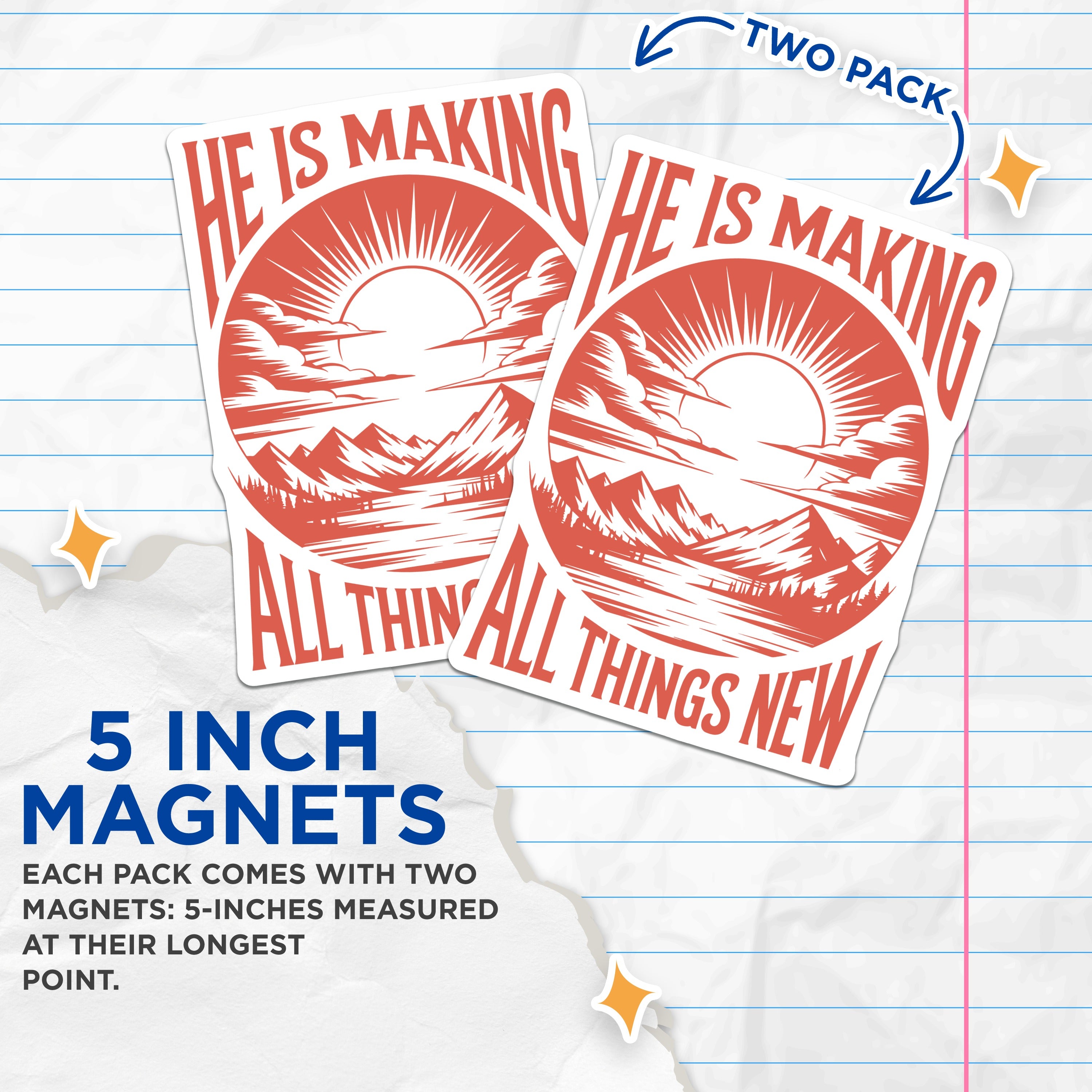 (2 Pack) He is Making All Things New Magnets - Christian Scripture Verse - Mountain Sunrise Decor - 5 Inches On Longest Side - Thick Durable Magnet - Made in USA - MAG37537