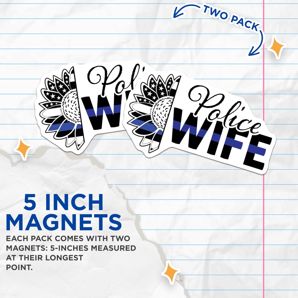 (2 Pack) Police Wife Magnets - Thin Blue Line Support - Sunflower Law Enforcement Spouse - 5 Inches On Longest Side - Thick Durable Magnet - Made in USA - MAG21430
