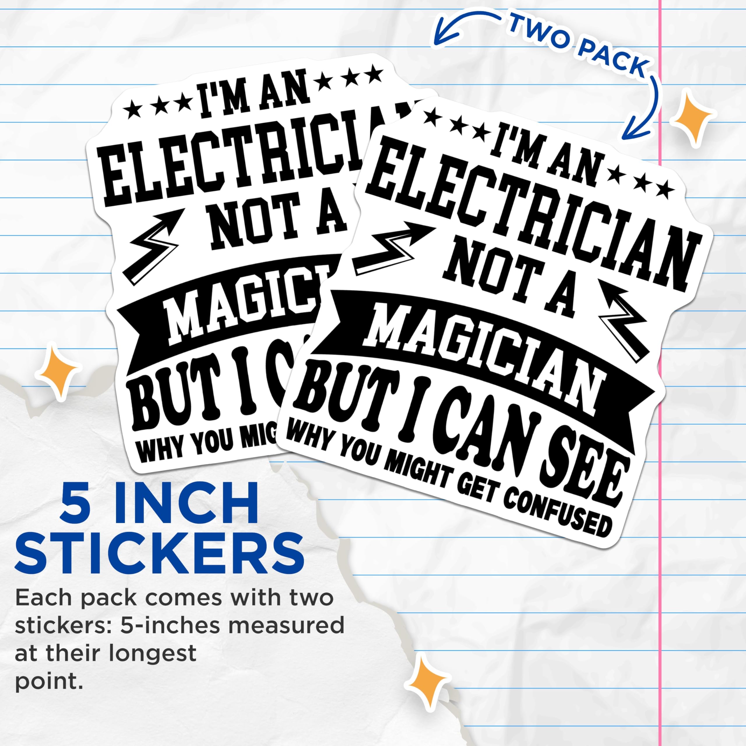 (2 Pack) Electrician Not A Magician Stickers - Funny Electrician Decal - Humorous Electrical Work Sticker - 5" On Longest Side - Sticks to Smooth Flat Surfaces - Made in USA - BMCS5101