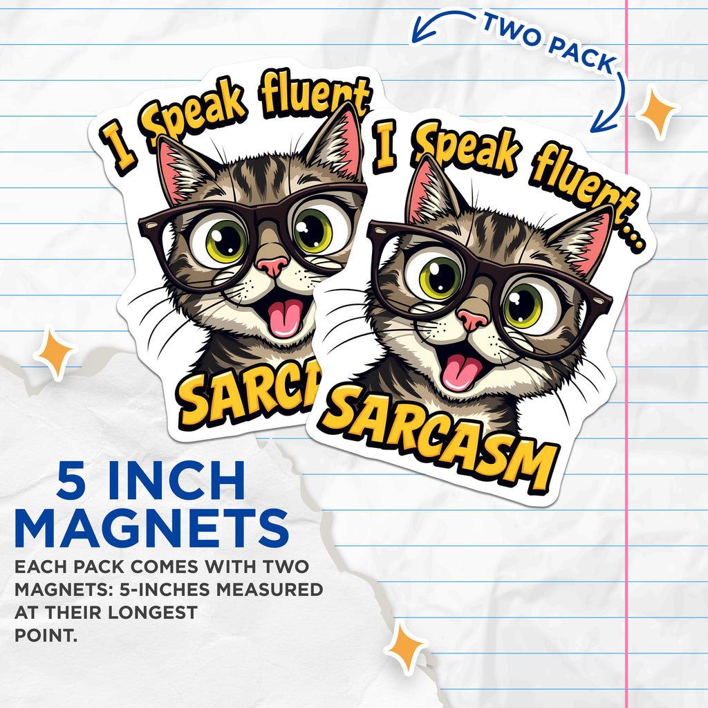 (2 Pack) Sarcastic Cat Quote Magnets - Funny Humor Fridge Magnets - Witty Pet Lover Locker Decor - 5 Inches On Longest Side - Thick Durable Magnet - Made in USA - MAG39248