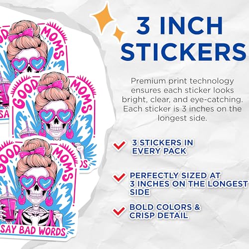 (3 Pack) Good Moms Say Bad Words Decals - Skeleton Mom - Funny Mom Laptop Decal- 3 Inches On Longest Side - Easy Peel & Apply - Made in USA - 3MCS5963