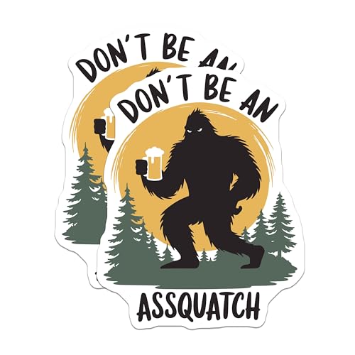 (2 Pack) Funny Bigfoot Stickers - Don't Be an Assquatch - Beer Lover Humorous Decal - 5" On Longest Side - Sticks to Smooth Flat Surfaces - Made in USA - BMCS9957