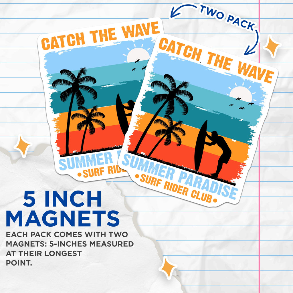(2 Pack) Catch The Wave Surfing Magnets - Summer Paradise Beach Decor - Retro Ocean Scene - Palm Tree Surf Rider Club - 5 Inches On Longest Side - Thick Durable Magnet - Made in USA - MAG22664