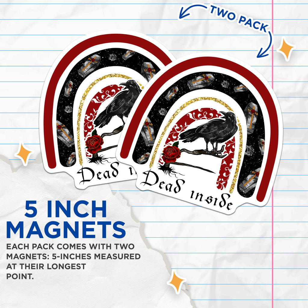 (2 Pack) Dead Inside Magnets - Gothic Rainbow Decor - Raven Rose Coffin Art - Emo Refrigerator Accent - Witchy Locker Decor - 5 Inches On Longest Side - Thick Durable Magnet - Made in USA - MAG36804