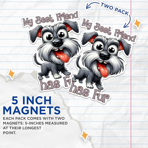 (2 Pack) My Best Friend Has Fur Dog Magnets - Cute Dog Lover Magnets - Dog Owner Refrigerator Magnets- 5" On Longest Side - for Fridges, Toolboxes, Cars - Made in USA - MAG2815