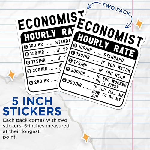 (2 Pack) Economist Hourly Rate Stickers - Funny Economist Stickers - Finance Humor Stickers - 5" On Longest Side - Sticks to Smooth Flat Surfaces - Made in USA - BMCS4953