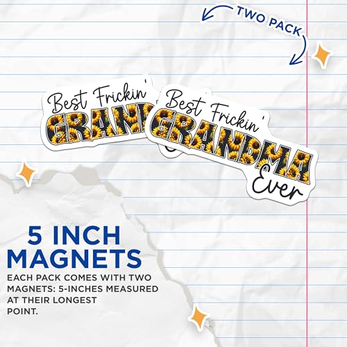 (2 Pack) Best Frickin Grandma Ever Magnets - Sunflower Design - Grandmother Appreciation - Grandma Gift Decor - 5" On Longest Side - for Cars, Fridges, Toolboxes - Made in USA - MAG8179