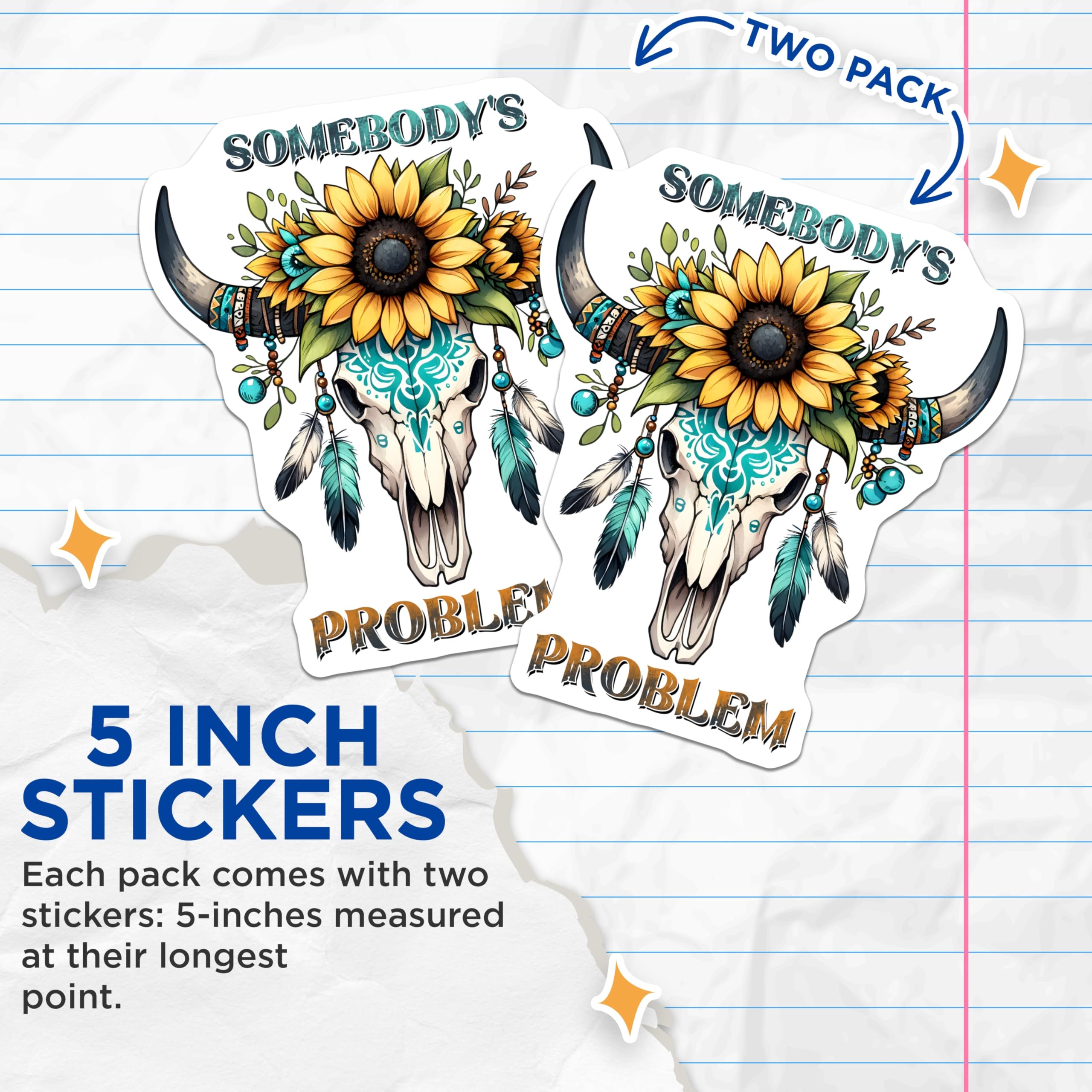 (2 Pack) Cow Skull Stickers - Sunflower Stickers - Boho Stickers - Somebody's Problem- 5" On Longest Side - Sticks to Smooth Flat Surfaces - Made in USA - BMCS16326