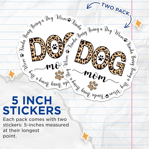 (2 Pack) Dog Mom Stickers - Kinda Busy Being a Dog Mom - Animal Lover Sticker - 5" On Longest Side - Sticks to Smooth Flat Surfaces - Made in USA - BMCS8665
