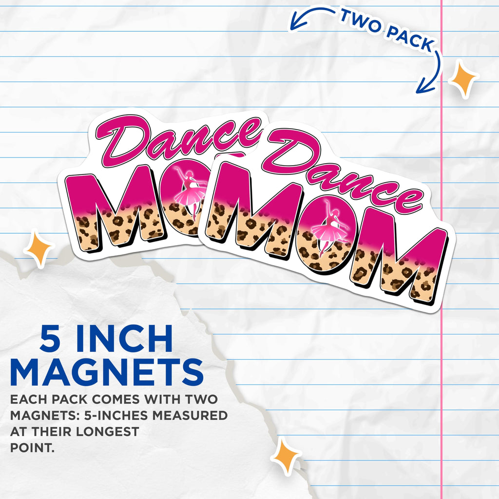 (2 Pack) Dance Mom Magnets - Ballerina Mom - Leopard Print Magnets - 5" On Longest Side - Premium Magnet - for Cars, Refrigerators, Toolboxes, Lockers - Made in USA - MAG16371