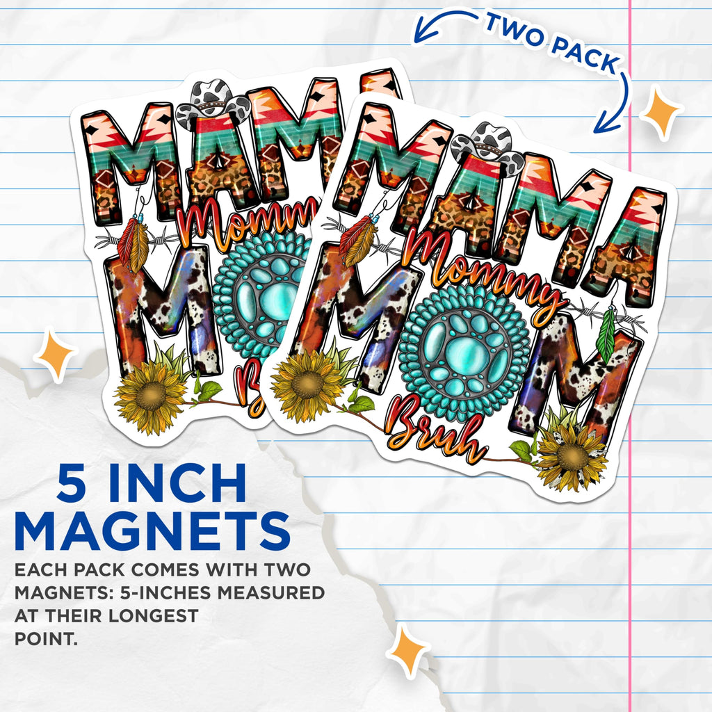 (2 Pack) Western Mama Magnets - Funny Mommy Mom Bruh Quote - Rustic Boho Style Kitchen Fridge Accent Decorations - 5 Inches On Longest Side - Thick Durable Magnet - Made in USA - MAG24418