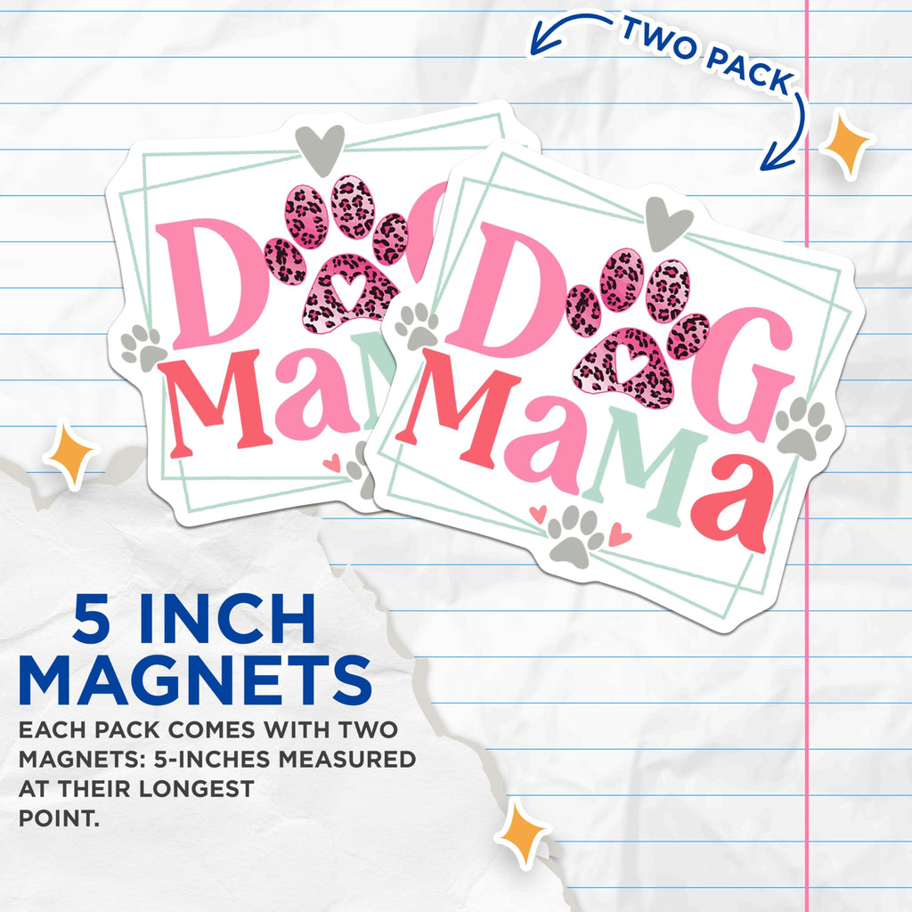 (2 Pack) Dog Mama Magnets - Leopard Paw Print - Pink Dog Lover Accessories - 5 Inches On Longest Side - Thick Durable Magnet - Made in USA - MAG27441