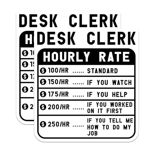 (2 Pack) Desk Clerk Hourly Rate Stickers - Funny Office - Work Humor - Desk Job - 5" On Longest Side - Sticks to Smooth Flat Surfaces - Made in USA - BMCS4945