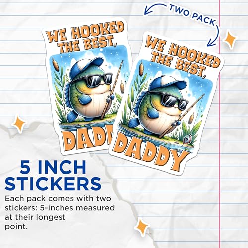 (2 Pack) We Hooked The Best Daddy Stickers - Funny Fishing - Cute Fishing Gift for Dad - 5" On Longest Side - Sticks to Smooth Flat Surfaces - Made in USA - BMCS7462