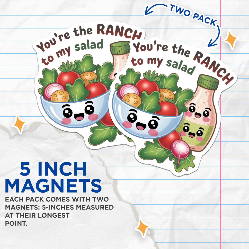 (2 Pack) Ranch Salad Magnets - You're The Ranch to My Salad - Funny Foodie Decor - Kawaii Couple Love Note - 5 Inches On Longest Side - Thick Durable Magnet - Made in USA - MAG38353
