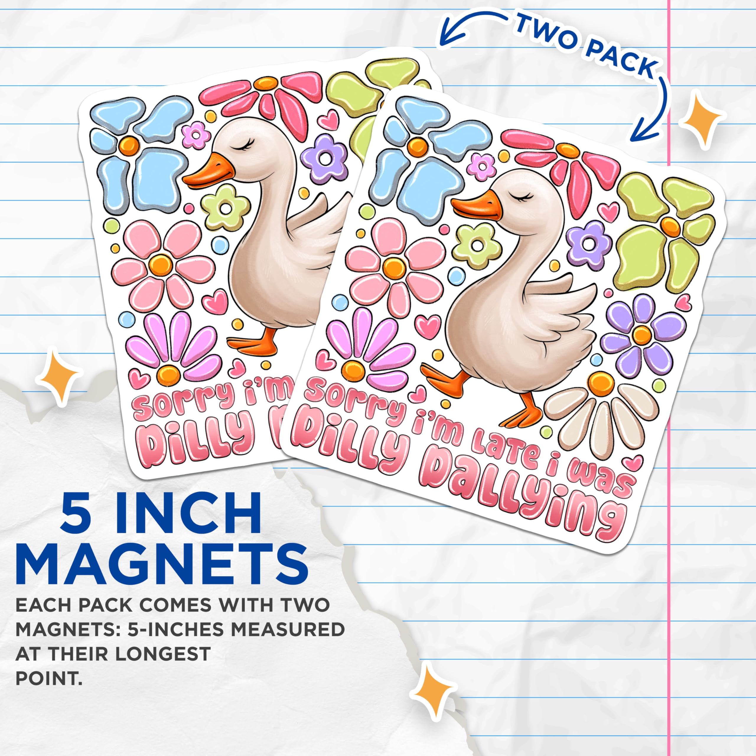 (2 Pack) Dilly Dallying Goose Magnets - Funny Quote Fridge Magnet - Cute Animal Kitchen Decor - 5 Inches On Longest Side - Thick Durable Magnet - Made in USA - MAG29506