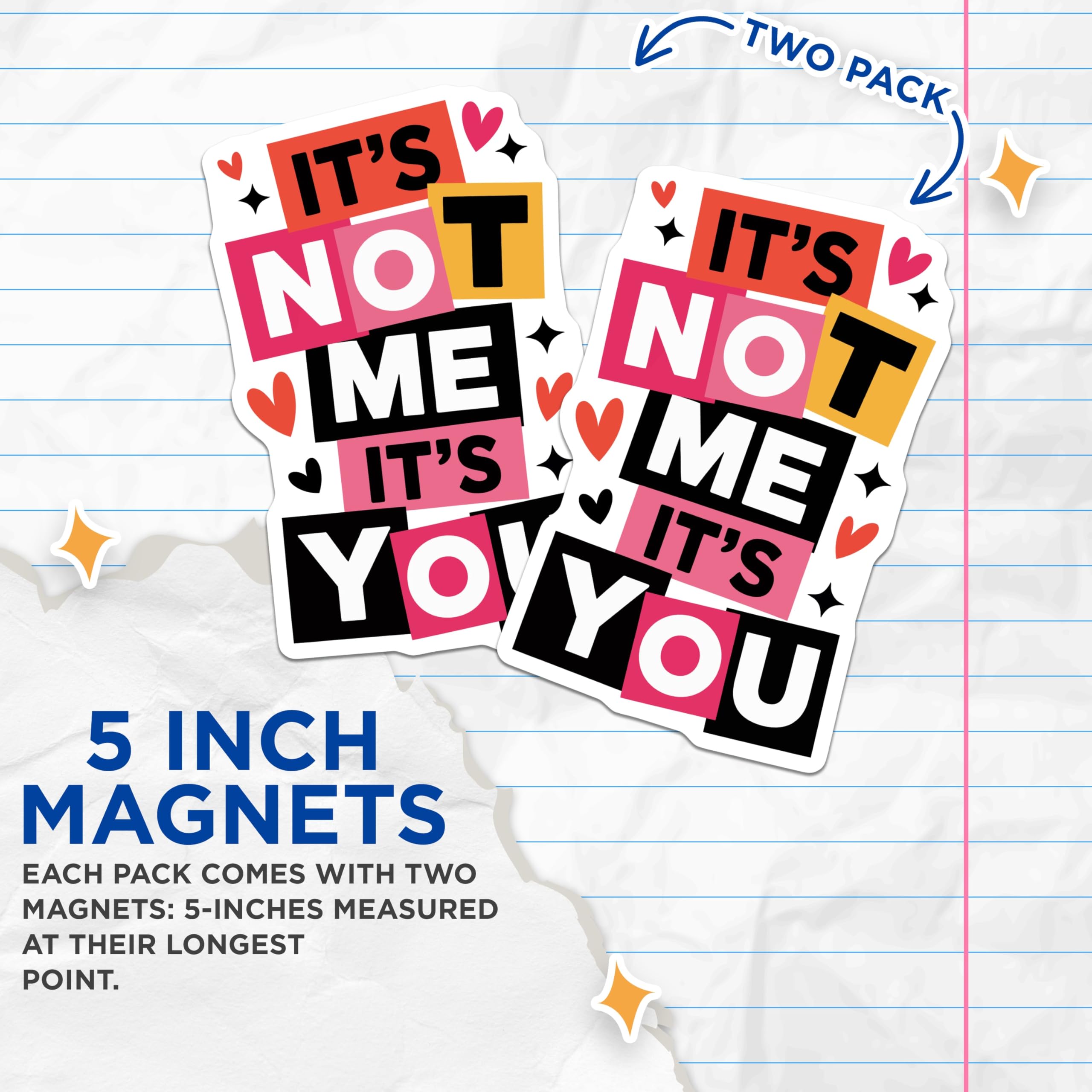 (2 Pack) Sassy Quote Magnets - Funny Refrigerator Decor - Its Not Me Its You Phrase - 5 Inches On Longest Side - Thick Durable Magnet - Made in USA - MAG21296
