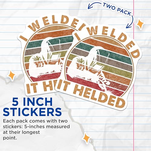 (2 Pack) Welded Stickers - Funny Welding Quote - Retro Color Design - 5" On Longest Side - Sticks to Smooth Flat Surfaces - Made in USA - BMCS6166