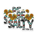 (2 Pack) Be Salty Magnets - Sunflower Western Decor - Christian Scripture Art - 5 Inches On Longest Side - Thick Durable Magnet - Made in USA - MAG23834