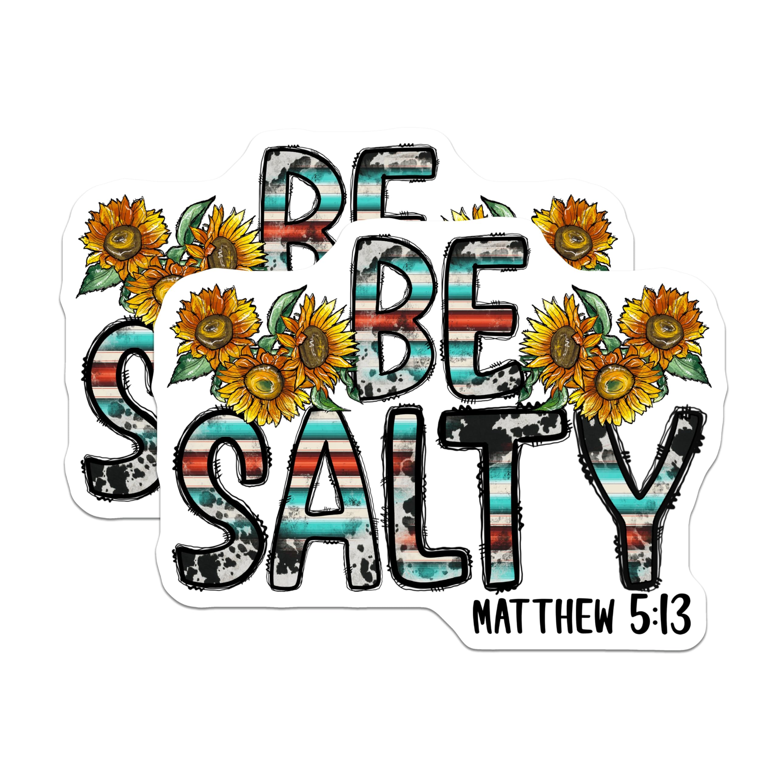 (2 Pack) Be Salty Magnets - Sunflower Western Decor - Christian Scripture Art - 5 Inches On Longest Side - Thick Durable Magnet - Made in USA - MAG23834