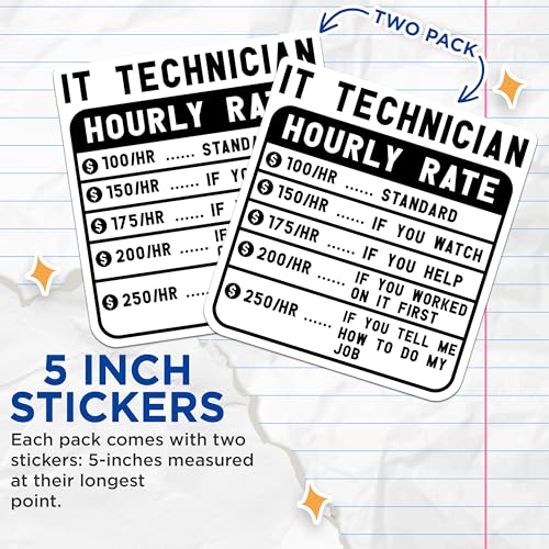 (2 Pack) IT Technician Hourly Rate Stickers - Funny Tech Support Stickers - IT Department Decor - 5" On Longest Side - Sticks to Smooth Flat Surfaces - Made in USA - BMCS4986