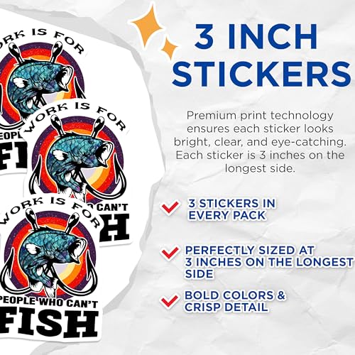 (3 Pack) Fishing Decals - Funny Fisherman Quote - Work is for People Who Cant Fish - 3 Inches On Longest Side - Easy Peel & Apply - Made in USA - 3MCS4357