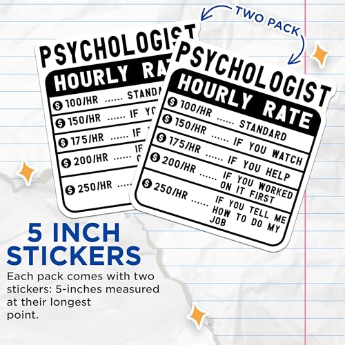 (2 Pack) Psychologist Hourly Rate Stickers - Funny Therapist Rate Chart - Mental Health Professional Humor - 5" On Longest Side - Sticks to Smooth Flat Surfaces - Made in USA - BMCS5019