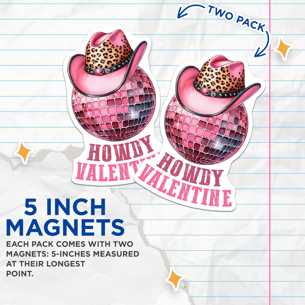 (2 Pack) Howdy Valentine Magnets - Pink Disco Ball Magnets - Valentine's Day Magnets for Fridge or Locker - 5" On Longest Side - for Cars, Refrigerators, Toolboxes, Lockers - Made in USA BMCS3142