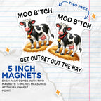 (2 Pack) Moo B*Itch Get Out The Hay Magnets - Funny Cow Design - Farmhouse Kitchen Decor - 5" On Longest Side - for Cars, Fridges, Toolboxes - Made in USA - MAG5648
