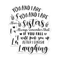 (2 Pack) You and I are Sisters Stickers - Always Remember If You Fall - I Will Pick You Up After I Finish Laughing - 5" On Longest Side - Sticks to Smooth Flat Surfaces - Made in USA - BMCS6236